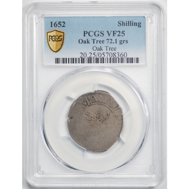 1652 Shilling Oak Tree Colonial Massachusetts Silver Coin PCGS VF 25 Very Fine 72.1 Grs