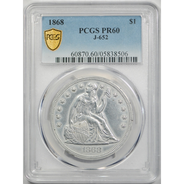 1868 $1 J 652 Pattern PCGS PR 60 Proof Seated Liberty Dollar Style Pop 1 !