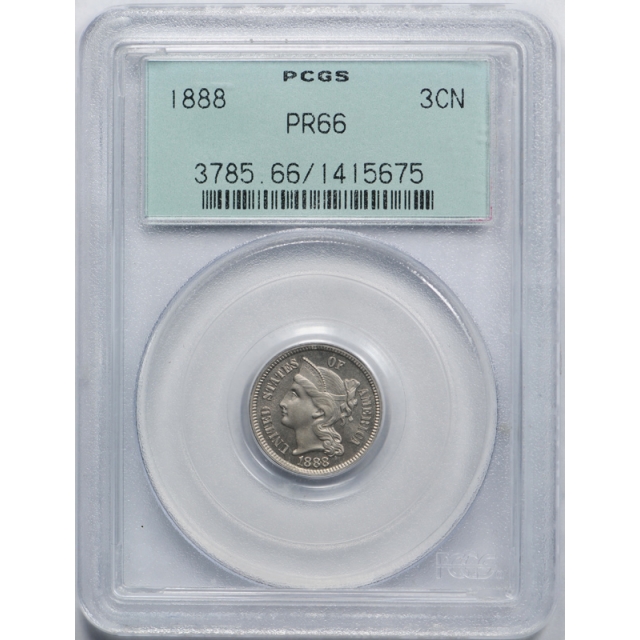 1888 3CN Proof Three Cent Nickel PCGS PR 66 OGH Old Holder Nice ! 