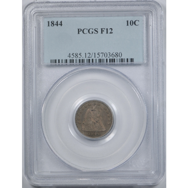 1844 10C Seated Liberty Dime PCGS F 12 Fine Key Date Low Mintage US Coin 