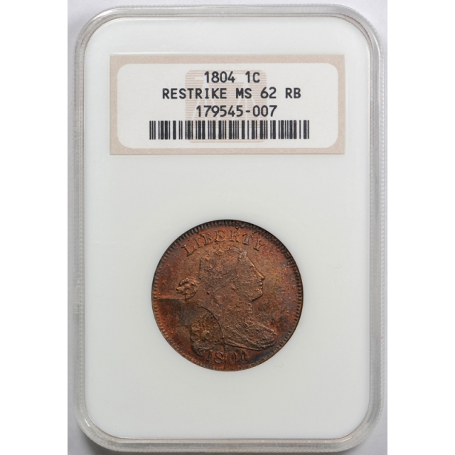 1804 1c Restrike Draped Bust Large Cent NGC MS 62 RB Uncirculated Red Brown OH