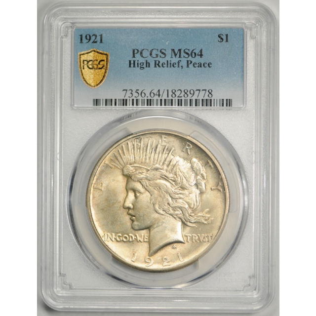 1921 $1 Peace Dollar High Relief PCGS MS 64 Uncirculated Lightly Toned Original !