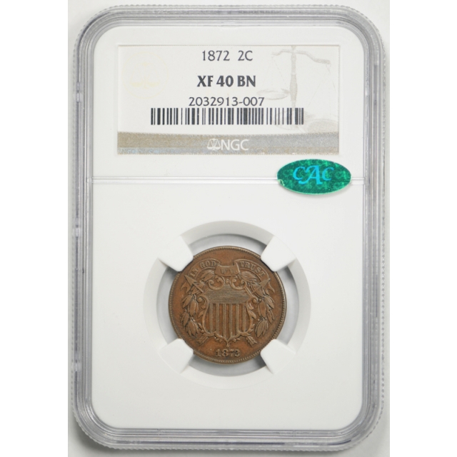 1872 2C Two Cent Piece NGC XF 40 Extra Fine CAC Approved Key Date Original 