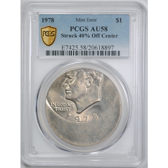 1978 $1 Eisenhower Dollar Ike PCGS AU 58 Struck 40% Off Center Major Mint Error ! 