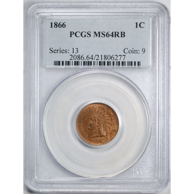 1866 1C Indian Head Cent PCGS MS 64 RB Uncirculated Red Brown Better Date Tough !