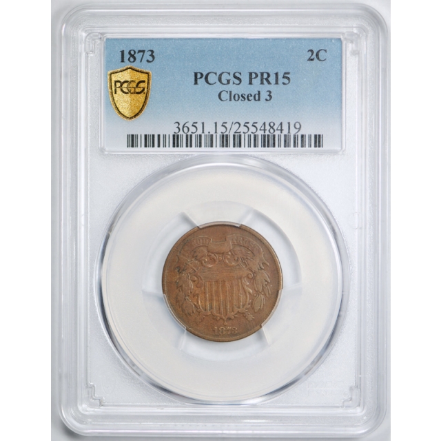 1873 2C Closed 3 Two Cent Piece PCGS PR 15 Circulated Proof Issue Original Coin