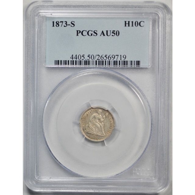 1873 S H10C Seated Liberty Half Dime PCGS AU 50 About Uncirculated Better Date