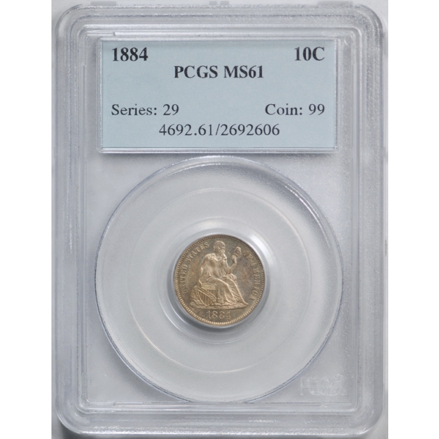 1884 10C Seated Liberty Dime PCGS MS 61 Uncirculated Looks Proof Like Nice !