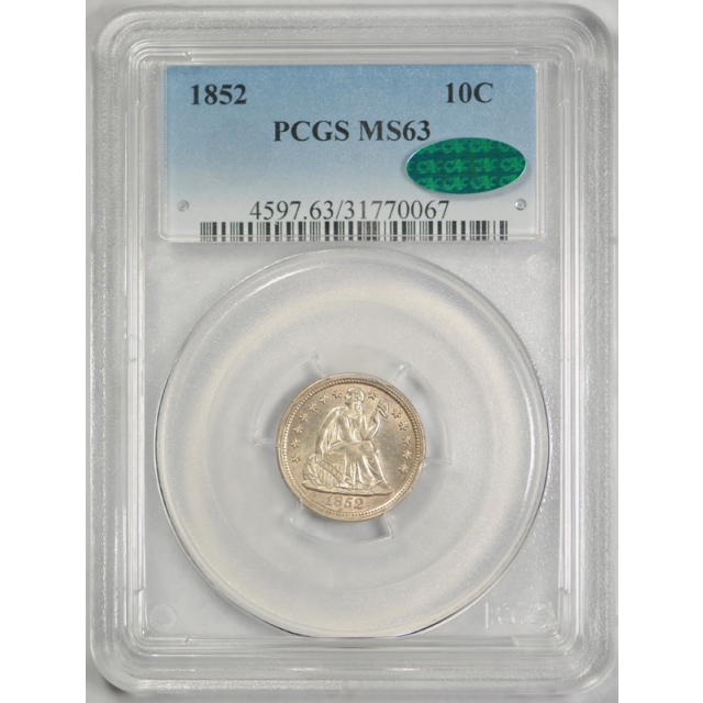 1852 10C Seated Liberty Dime PCGS MS 63 Uncirculated CAC Approved Exceptional ! 