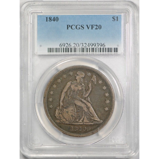 1840 $1 Seated Liberty Dollar PCGS VF 20 Very Fine Original Surfaces First Year Type ! 
