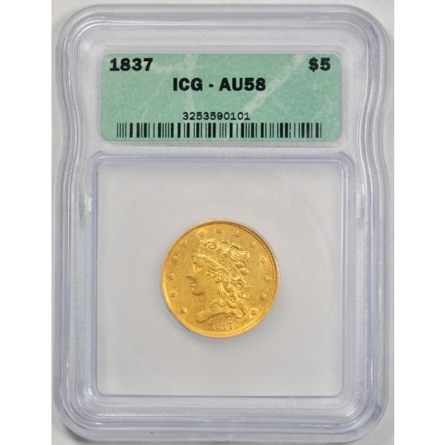 1837 $5 Classic Head Half Eagle Early Gold ICG AU 58 About Uncirculated Lustrous Coin