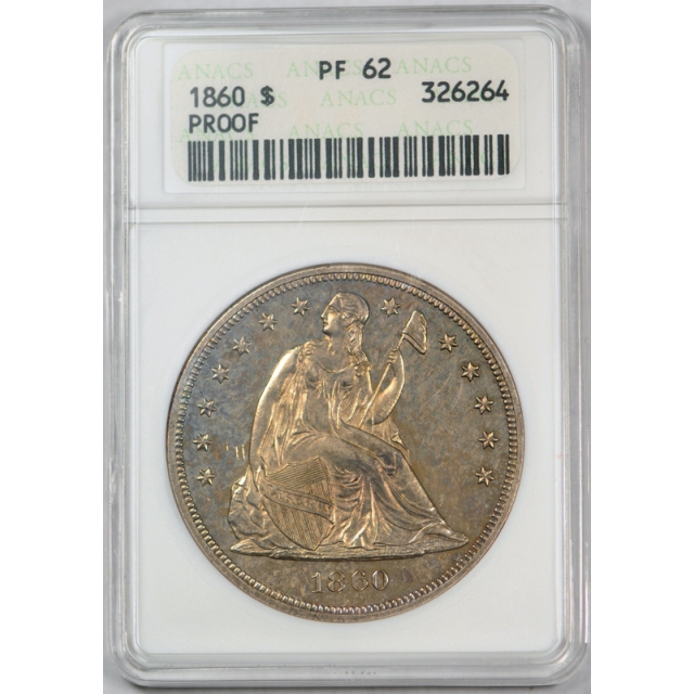 1860 $1 Proof Seated Liberty Dollar ANACS PF 62 Exceptional Strike Toned