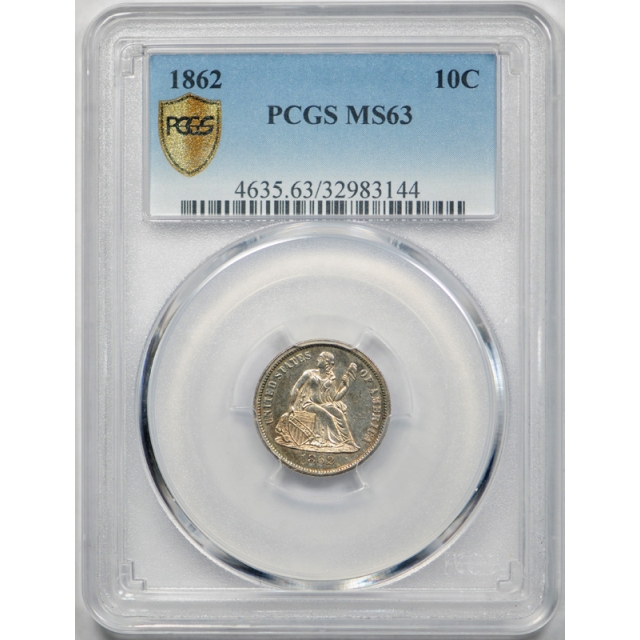 1862 10C Seated Liberty Dime PCGS MS 63 Uncirculated Exceptional Coin Civil War Era !