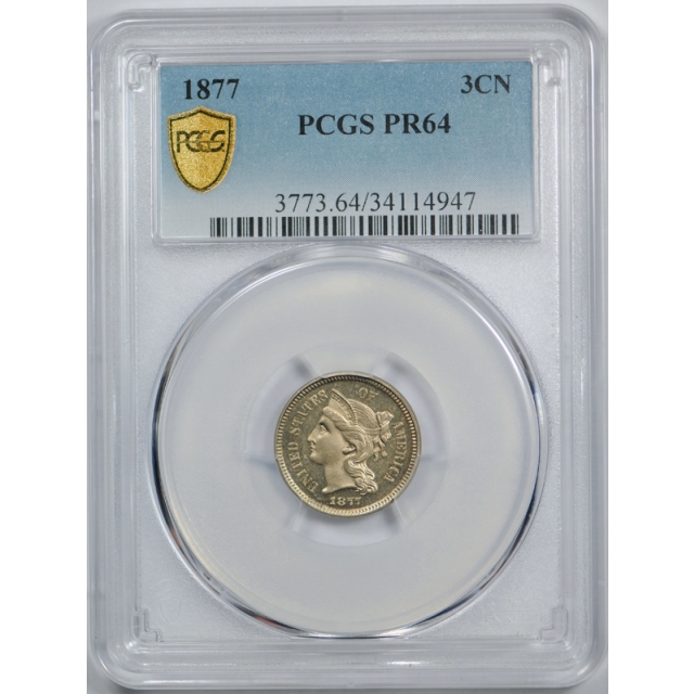 1877 3CN Three Cent Nickel Proof PCGS PR 64 PF Only Issue Key Date Light Cameo? Original 