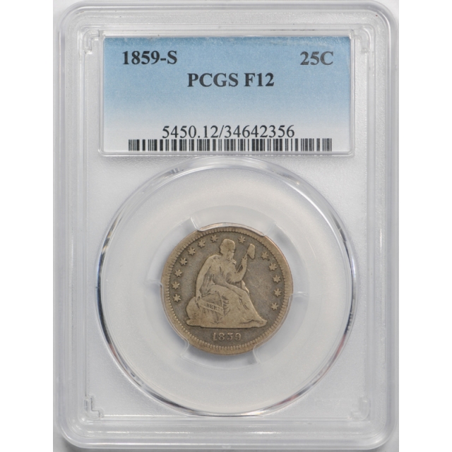 1859 S 25C Seated Liberty Quarter PCGS F 12 Fine San Francisco Mint Date 