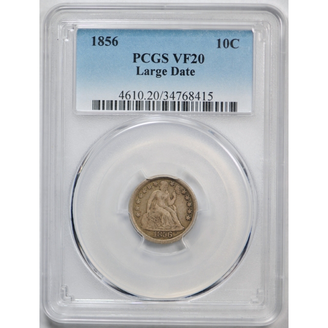 1856 10C Large Date Seated Liberty Dime PCGS VF 20 Very Fine Variety Coin