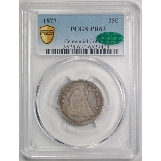 1877 25C Proof Seated Liberty Quarter PCGS PR 63 CAC Approved Colorful Toned ! 