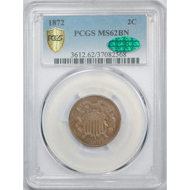 1872 2C Two Cent Piece PCGS MS 62 BN Uncirculated CAC Approved Key Date 