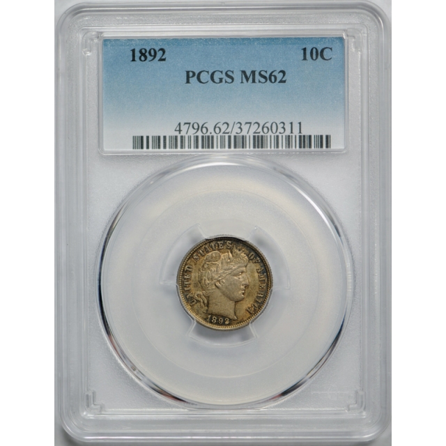 1892 10C Barber Dime PCGS MS 62 Uncirculated Crusty Original First Year of Issue 