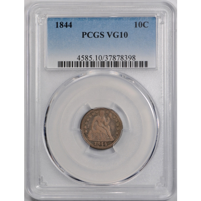 1844 10C Seated Liberty Dime PCGS VG 10 Very Good to Fine Key Date