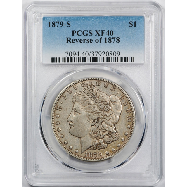 1879 S $1 Reverse of 1878 Morgan Dollar PCGS XF 40 Extra Fine Rev 78 Cert#0809