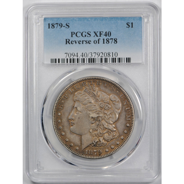 1879 S $1 Reverse of 1878 Morgan Dollar PCGS XF 40 Extra Fine Rev 78 Cert#0810