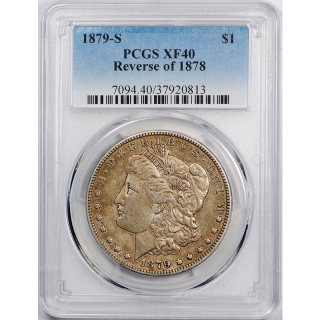 1879 S $1 Reverse of 1878 Morgan Dollar PCGS XF 40 Extra Fine Cert#0813