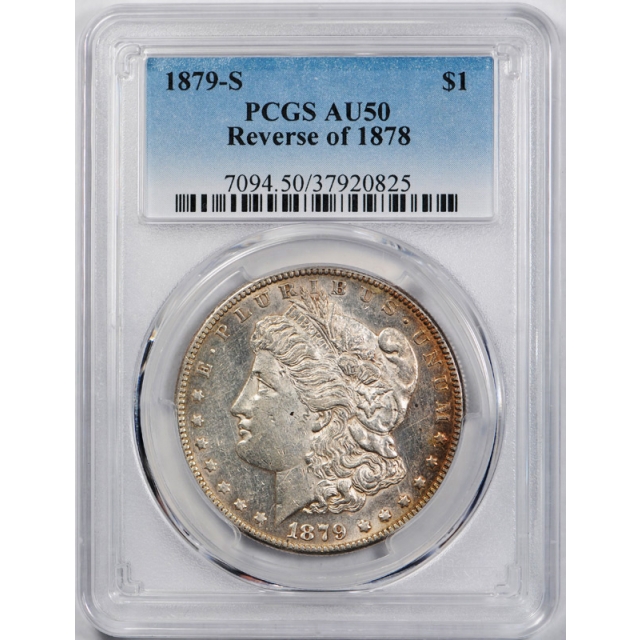 1879 S $1 Reverse of 1878 Morgan Dollar PCGS AU 50 About Uncirculated Cert#0825