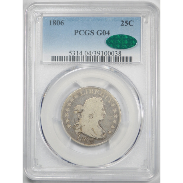 1806 25C Draped Bust Quarter PCGS G 4 Good CAC Approved Original US Type Coin