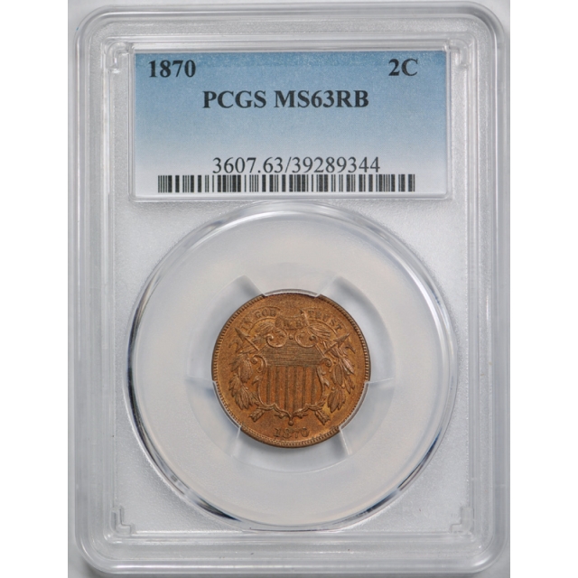1870 2C Two Cent Piece PCGS MS 63 RB Uncirculated Red Brown Better Date Original Coin