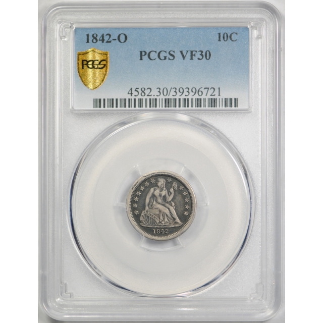1842 O 10C Seated Liberty Dime PCGS VF 30 Very Fine to Extra Fine Better Date