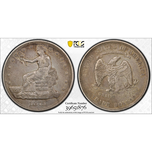 1875 T$1 Trade Dollar PCGS XF 40 Extra Fine Key Date Philadelphia P Mint Tough Coin ! 