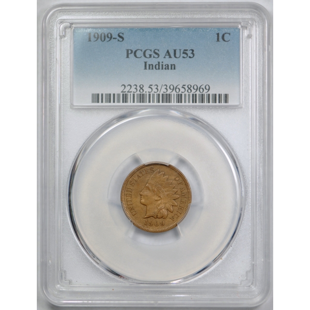 1909 S 1c Indian Head Cent PCGS AU 53 About Uncirculated Key Date Tough Coin ! 