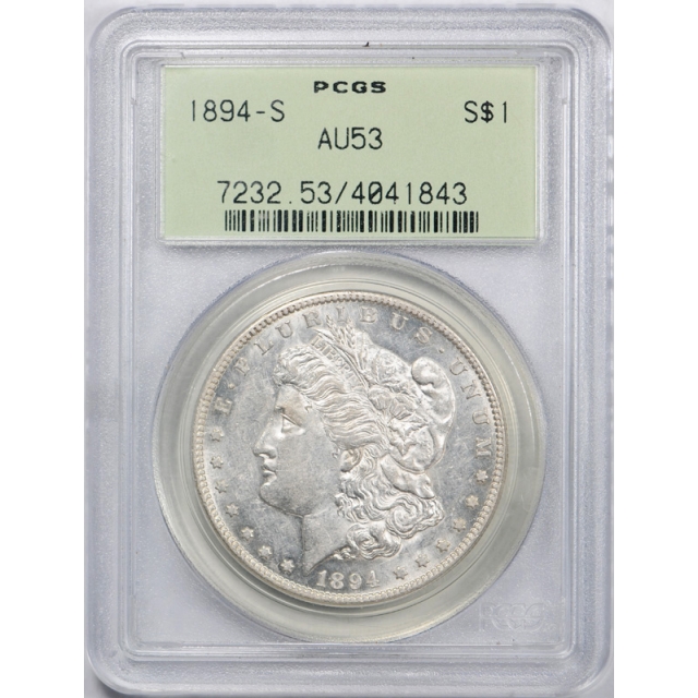 1894 S $1 Morgan Dollar PCGS AU 53 About Uncirculated OGH Undergraded !