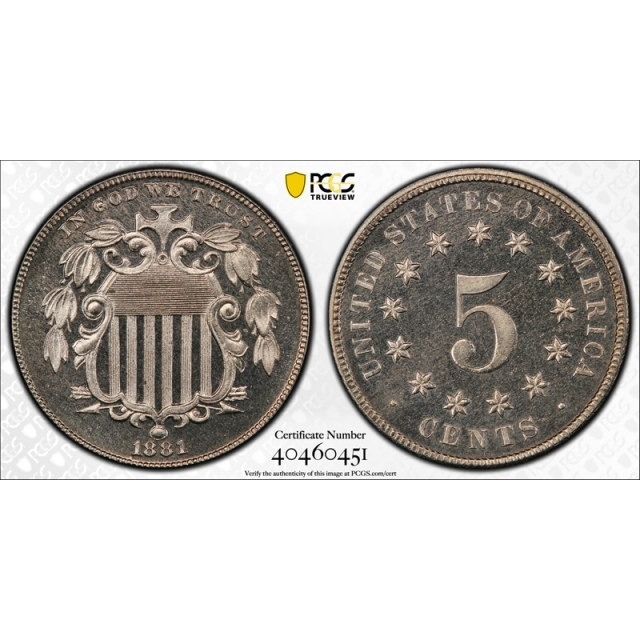 1881 5C Proof Shield Nickel PCGS PR 66 Key Date Low Mintage Looks Cameo ? Nice !