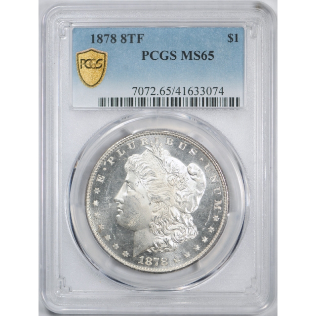 1878 $1 8TF Morgan Dollar PCGS MS 65 Uncirculated Blast White Looks PL! ? 
