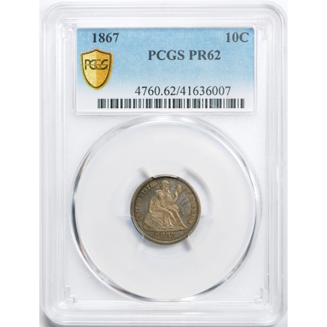 1867 10C Seated Liberty Dime PCGS PR 62 Proof Key Date Low Mintage Cert#6007