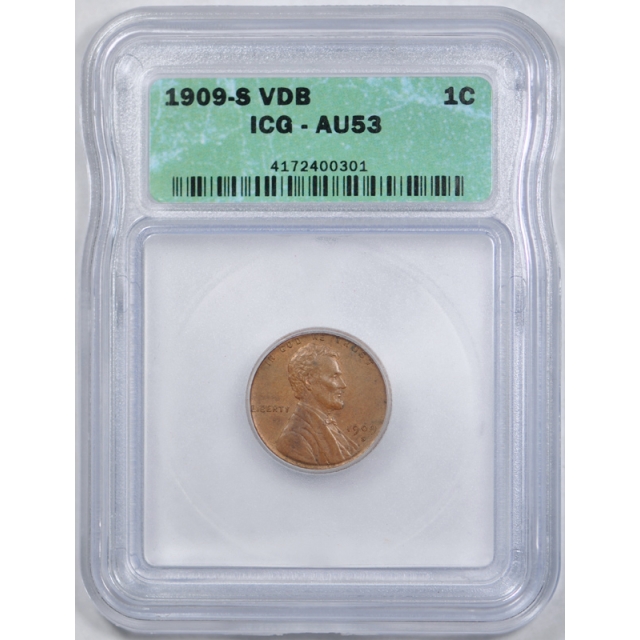 1909 S VDB 1C Lincoln Wheat Cent ICG AU 53 About Uncirculated to Mint State Key Date !