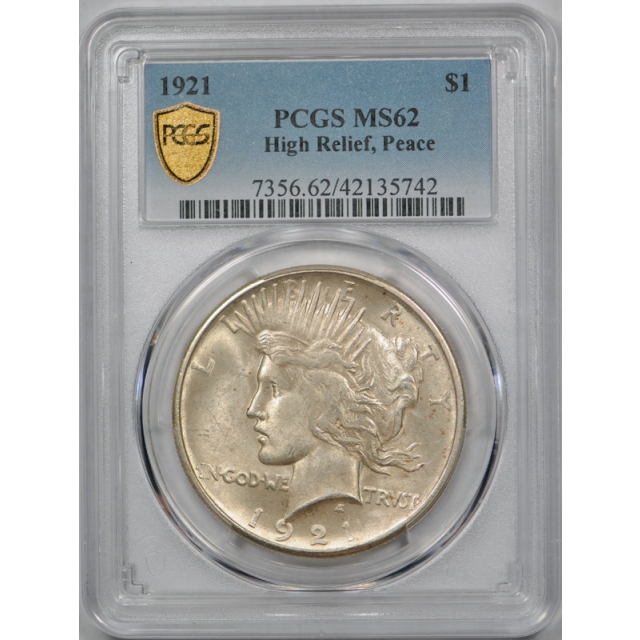 1921 $1 Peace Dollar High Relief PCGS MS 62 High Relief Uncirculated Key Date 