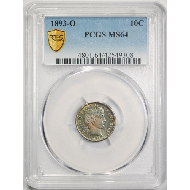 1893 O 10C Barber Dime PCGS MS 64 Uncirculated Toned Beauty Pretty !