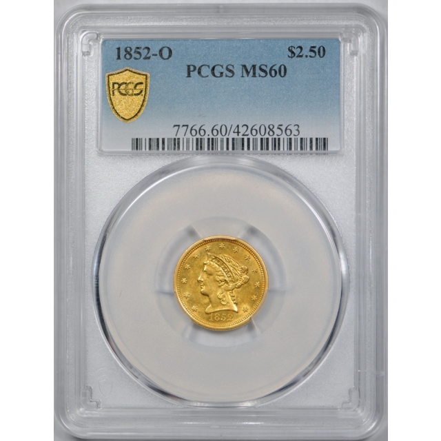 1852 O $2.50 Liberty Head Quarter Eagle PCGS MS 60 Uncirculated Exceptional !
