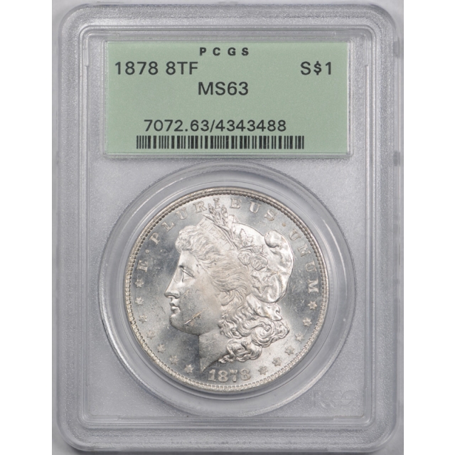1878 8TF $1 Morgan Dollar PCGS MS 63 Uncirculated OGH Lustrous Beauty 