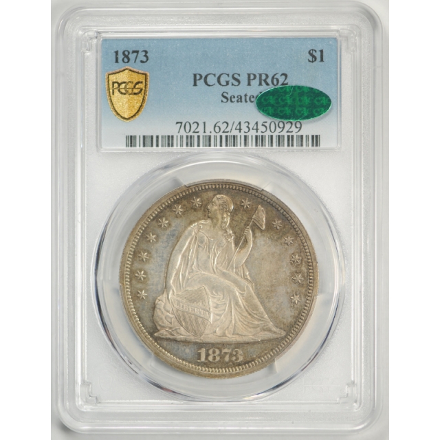 1873 $1 Seated Liberty Dollar Proof PCGS PR 62 CAC Approved Colorful Toned ! 
