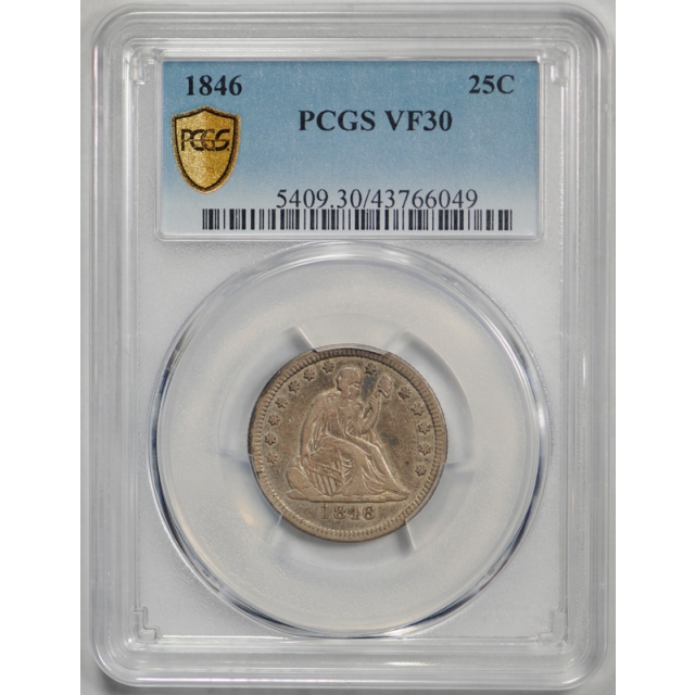 1846 25C Seated Liberty Quarter PCGS VF 30 Very Fine to Extra Fine Better Date