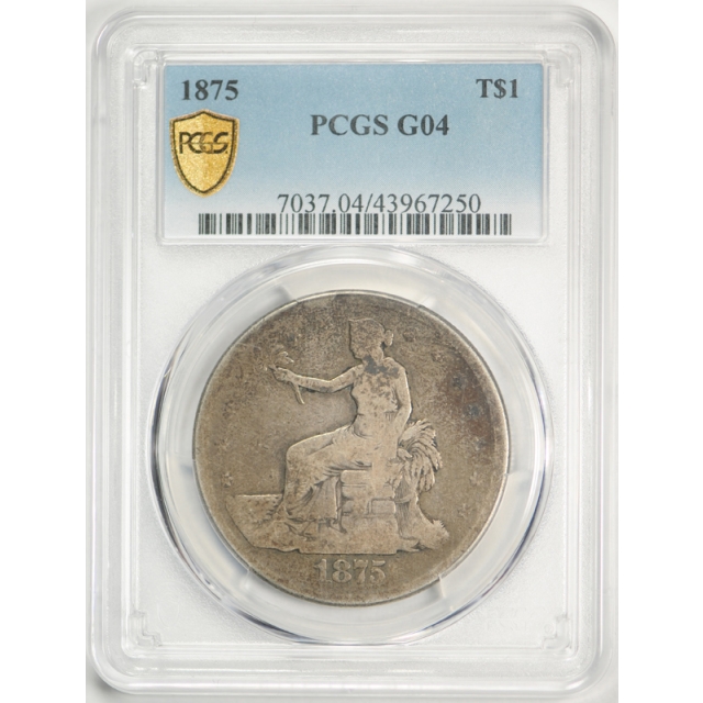 1875 T$1 Trade Dollar PCGS G 4 Good Key Date Original Toned US Coin Nice ! 