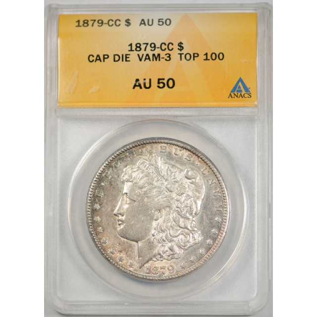 1879 CC $1 Morgan Dollar ANACS AU 50 About Uncirculated Capped CC VAM 3 Top 100