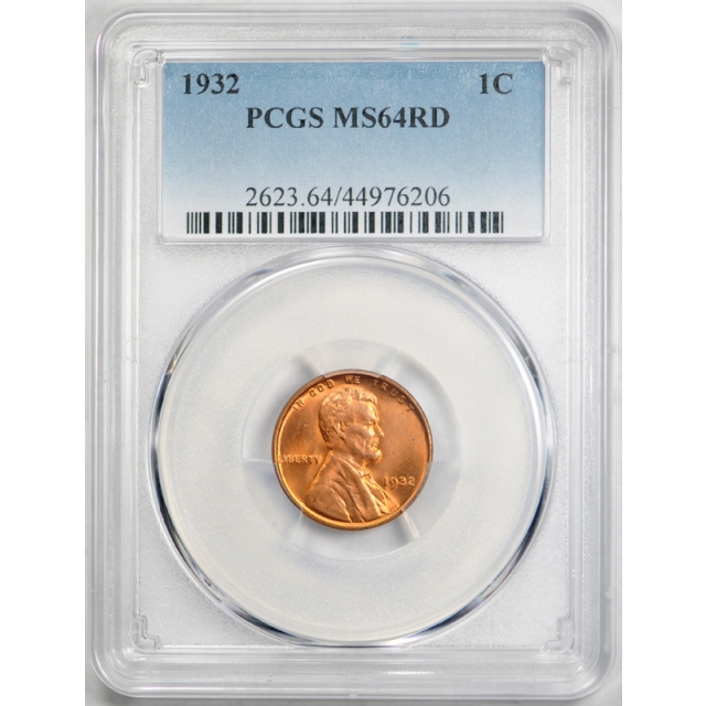 1932 1C Lincoln Wheat Cent PCGS MS 64 RD Uncirculated Full Red Blazing Coin !