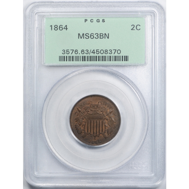 1864 2C Two Cent Piece PCGS MS 63 BN Uncirculated Brown OGH Old Holder Nice !