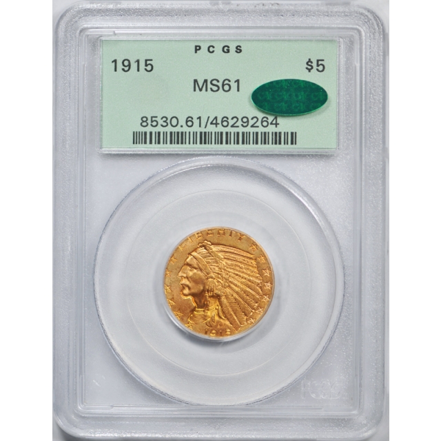 1915 $5 Indian Head Gold Piece PCGS MS 61 Uncirculated OGH CAC Approved