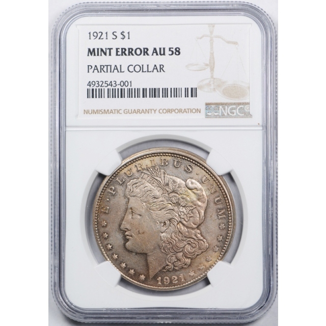 1921 S Morgan Dollar $1 NGC AU 58 Partial Collar Mint Error US Coin